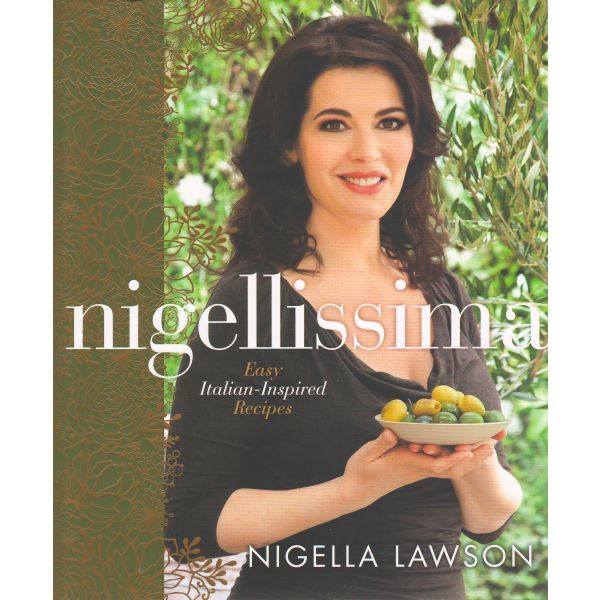 NIGELLISSIMA: Easy Italian-Inspired Recipes