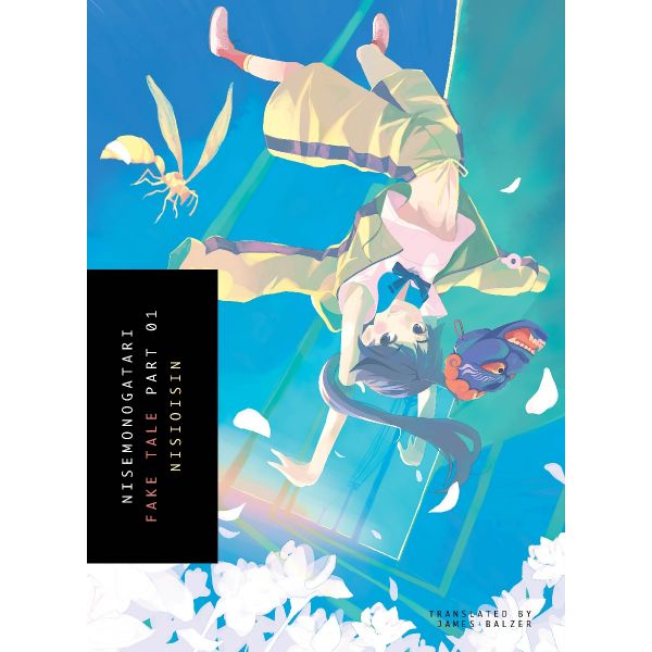 NISEMONOGATARI, Part 1: Fake Tale