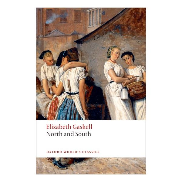 NORTH AND SOUTH. “Oxford World`s Classics“