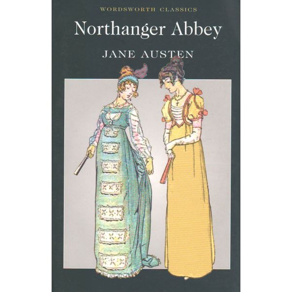 NORTHANGER ABBEY. “W-th classics“ (Jane Austen)