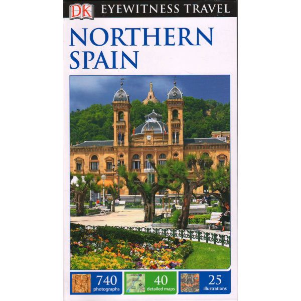 NORTHERN SPAIN. “DK Eyewitness Travel Guide“
