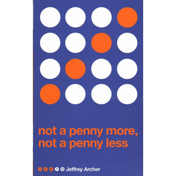 NOT A PENNY MORE, NOT A PENNY LESS