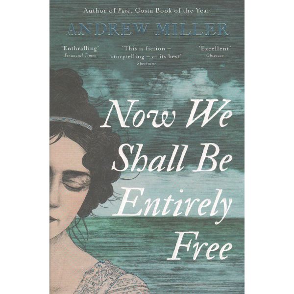NOW WE SHALL BE ENTIRELY FREE