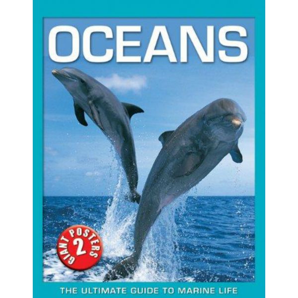 OCEANS: The Ultimate Guide to Marine Life