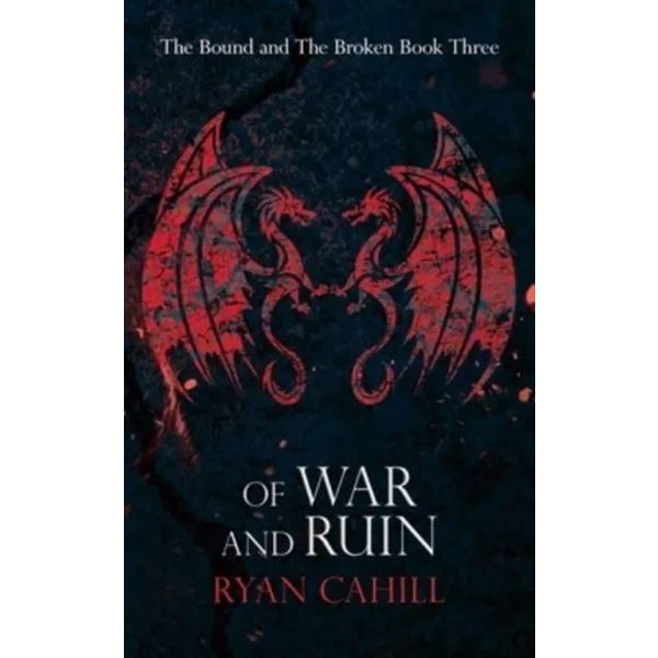 Of War and Ruin