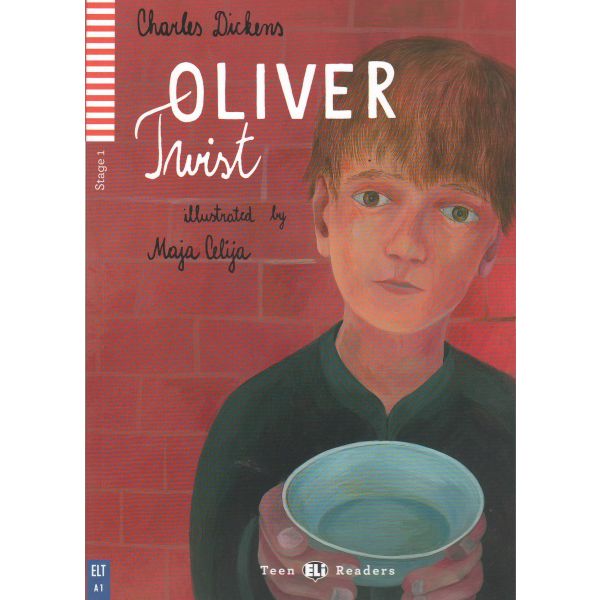 OLIVER TWIST. “Teen ElI Readers“ Stage 1, With A
