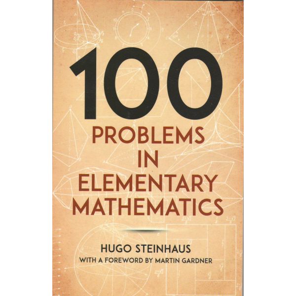 ONE HUNDRED PROBLEMS IN ELEMENTARY MATHEMATICS