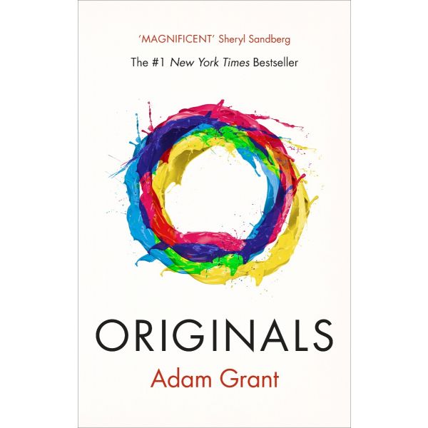 ORIGINALS: How Non-Conformists Change the World