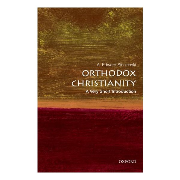 ORTHODOX CHRISTIANITY. “A Very Short Introduction“