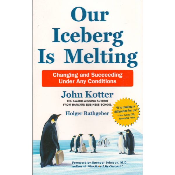 OUR ICEBERG IS MELTING