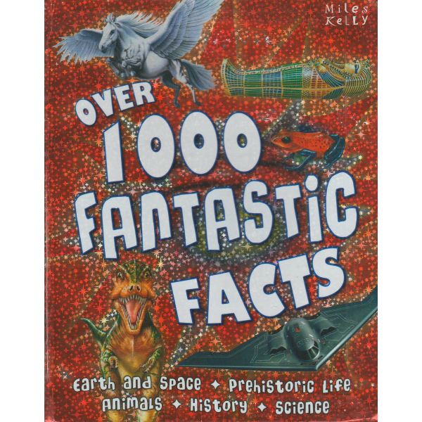 OVER 1000 FANTASTIC FACTS