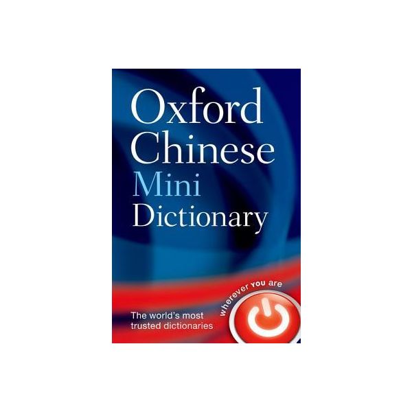 OXFORD CHINESE MINI DICTIONARY. 2nd ed.