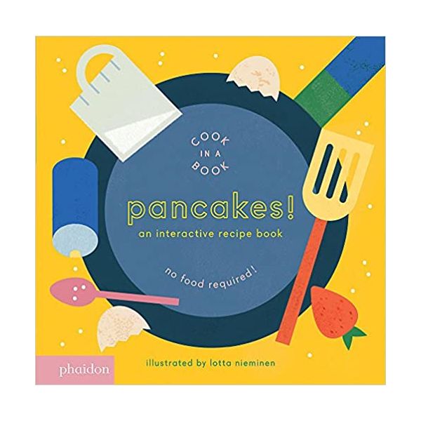 PANCAKES!: An Interactive Recipe Book