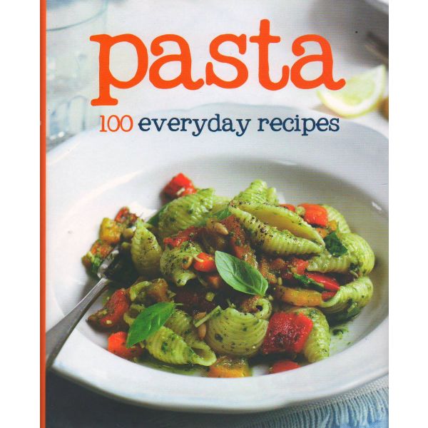 PASTA. “100 Everyday Recipes“