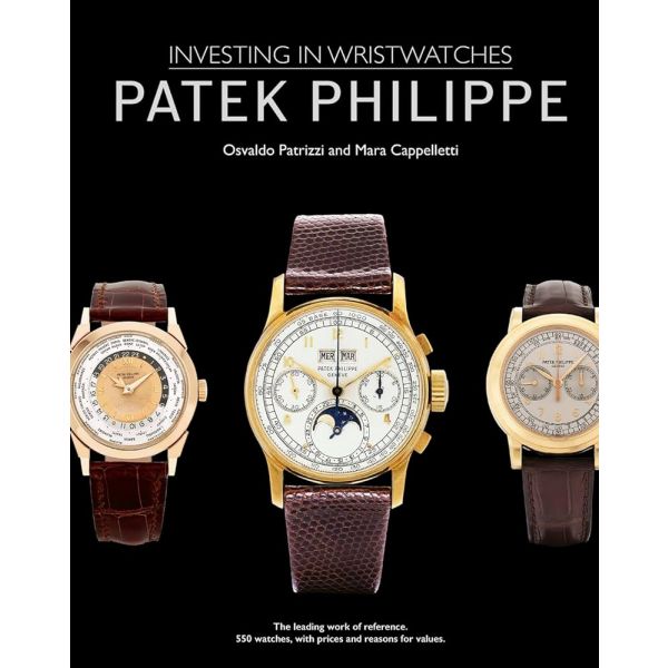 PATEK PHILIPPE. Investing in Wristwatches
