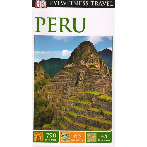 PERU. “DK Eyewitness Travel Guide“