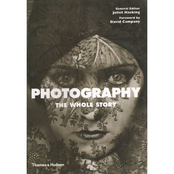 PHOTOGRAPHY: The Whole Story