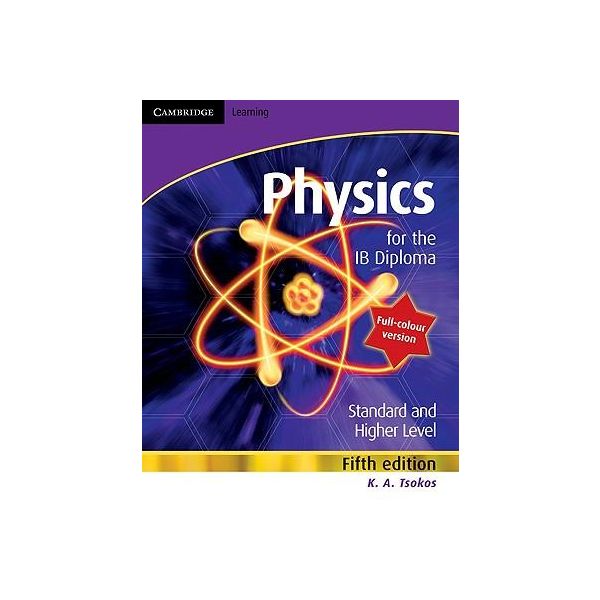 PHYSICS FOR THE IB DIPLOMA: Full Colour Version, 5th Edition