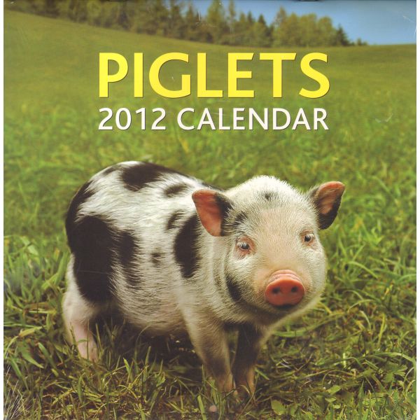 PIGLETS 2012. /стенен календар/
