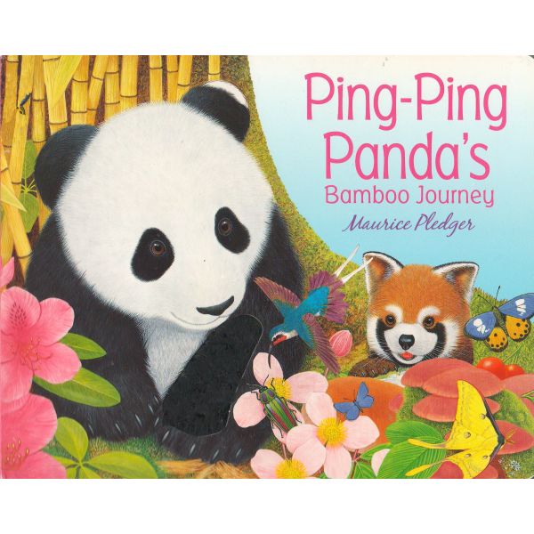 PING-PING PANDA`S BAMBOO JOURNEY