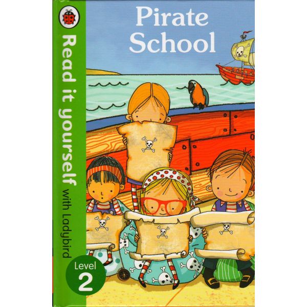 PIRATE SCHOOL. Level 2. “Read It Yourself“