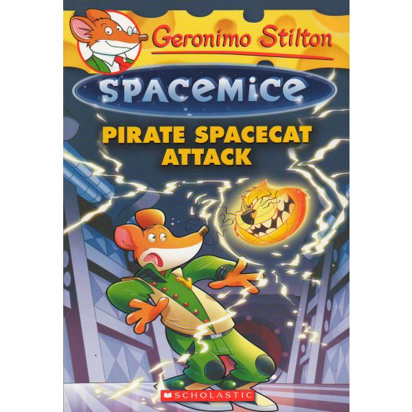 PIRATE SPACECAT ATTACK. “Geronimo Stilton Spacemice“, Book 10