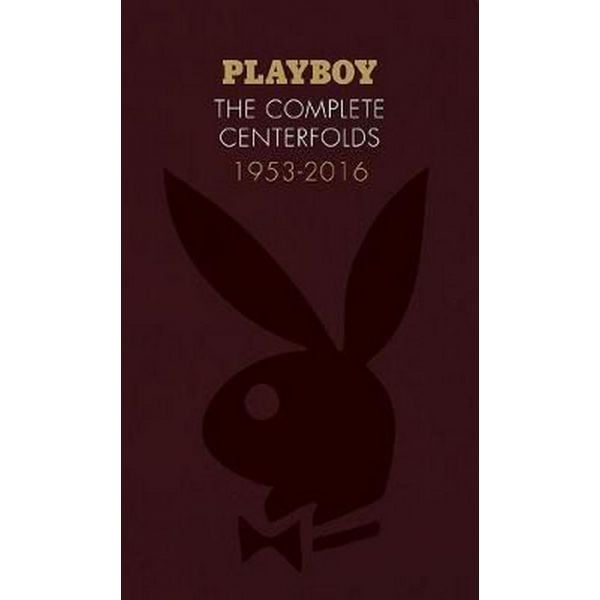 PLAYBOY: The Complete Centerfolds, 1953-2016