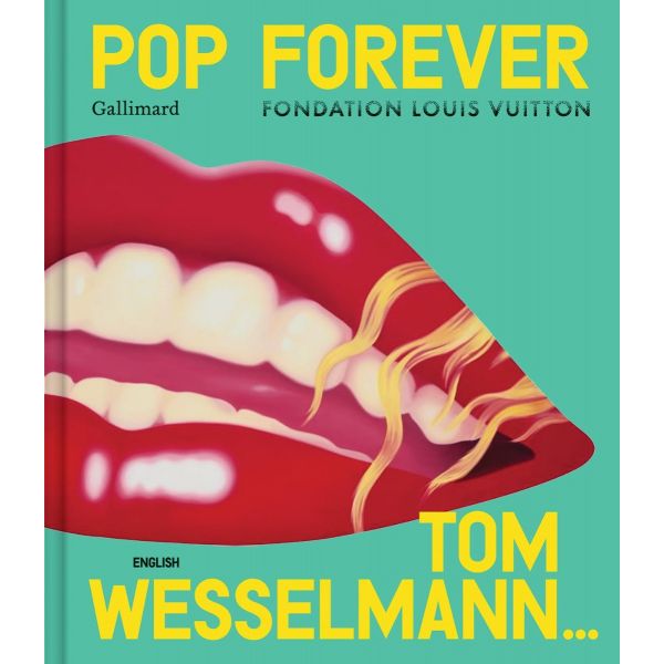 Pop Forever: Tom Wesselmann