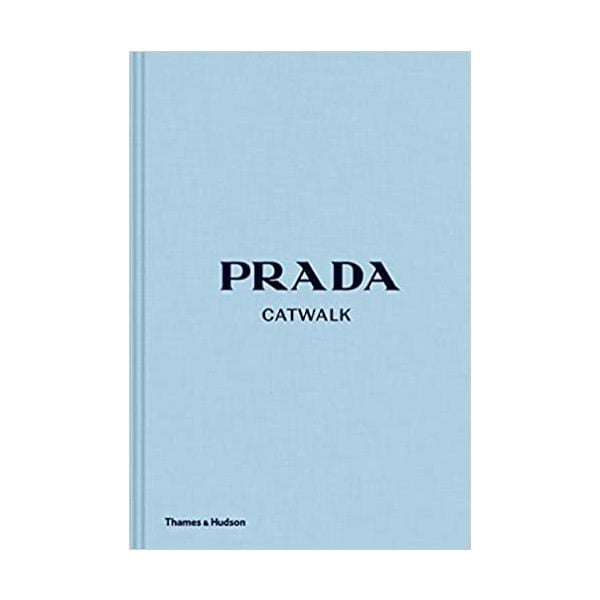 PRADA CATWALK: The Complete Collections