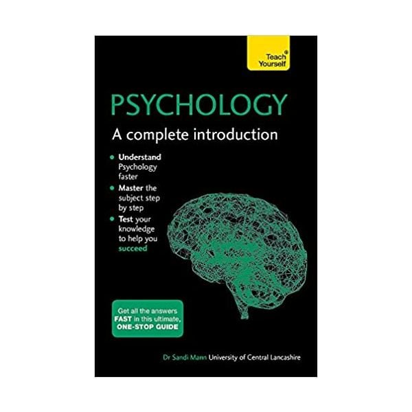 PSYCHOLOGY: A Complete Introduction