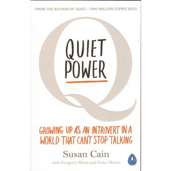 QUIET POWER: Growing Up as an Introvert in a World That Can`t Stop Talking