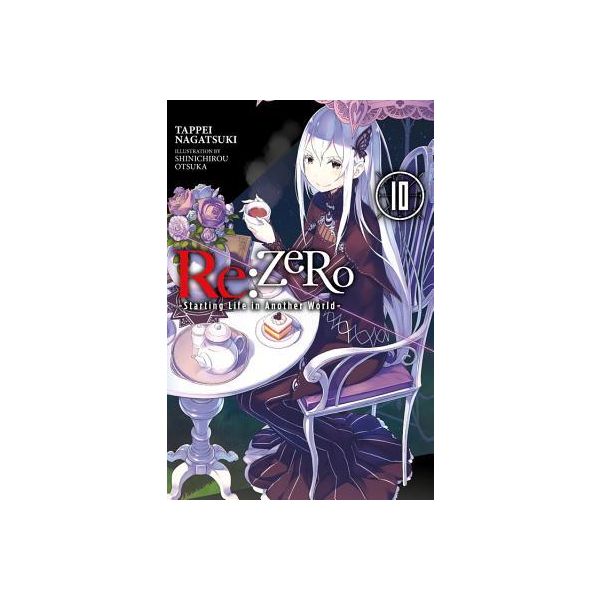 Re: Zero - Starting Life in Another World, Vol. 10 (light novel)