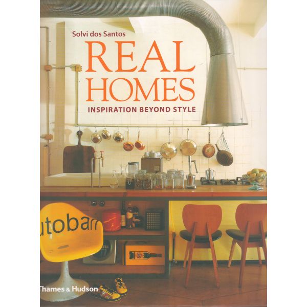 REAL HOMES: Inspiration Beyond Style
