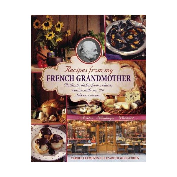 RECIPES FROM MY FRENCH GRANDMOTHER