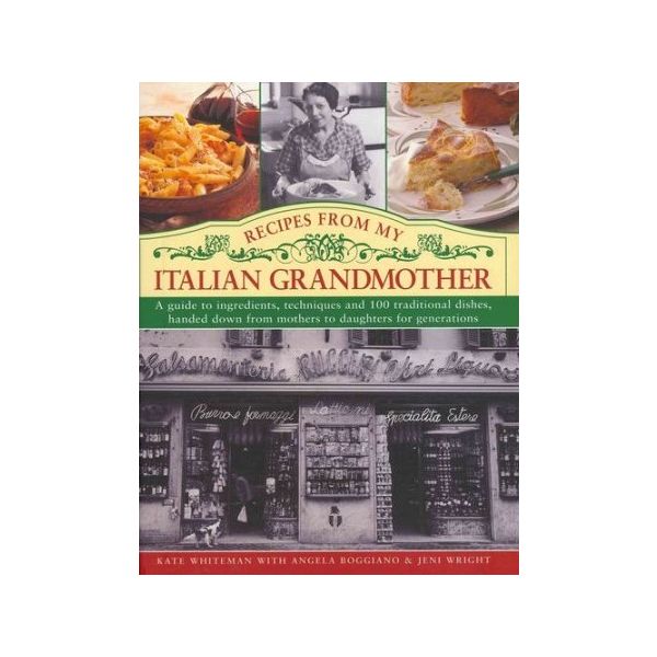 RECIPES FROM MY ITALIAN GRANDMOTHER
