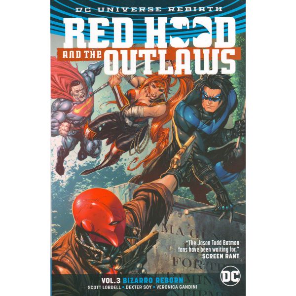 RED HOOD AND THE OUTLAWS: Bizarro Reborn, Volume 3