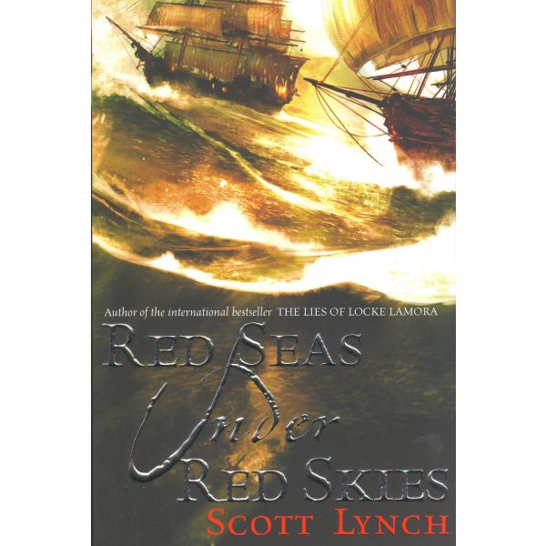 RED SEAS UNDER RED SKIES. “Gentleman Bastard“, B