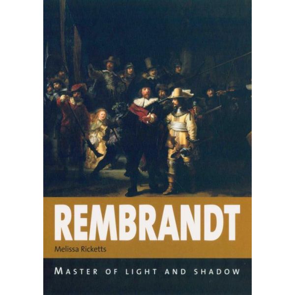 REMBRANDT: Master of Light and Shadow