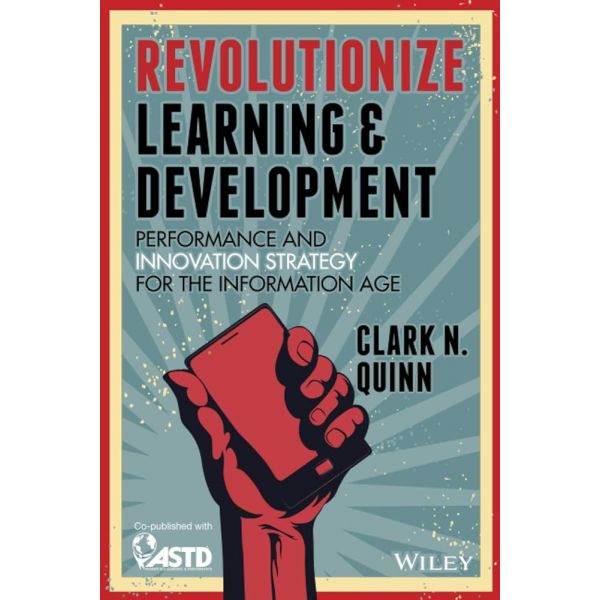 REVOLUTIONIZE LEARNING & DEVELOPMENT