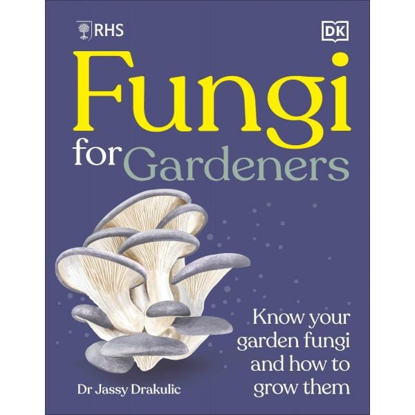 RHS Fungi for Gardeners