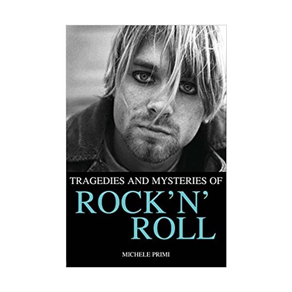 TRAGEDIES AND MYSTERIES OF ROCK`N`ROLL