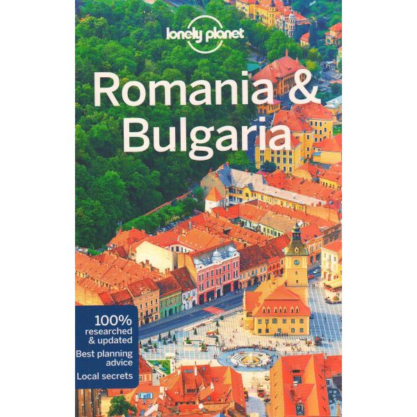 ROMANIA & BULGARIA, 7th Edition. “Lonely Planet Travel Guide“