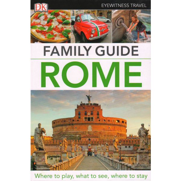 ROME. “DK Eyewitness Travel Family Guide“