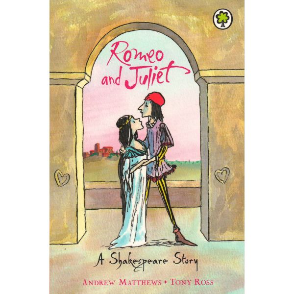 ROMEO AND JULIET: Shakespeare Stories for Children