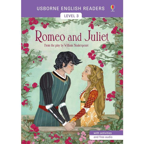 ROMEO AND JULIET. “Usborne English Readers“, Level 3
