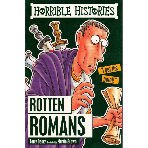 ROTTEN ROMANS. “Horrible Histories“