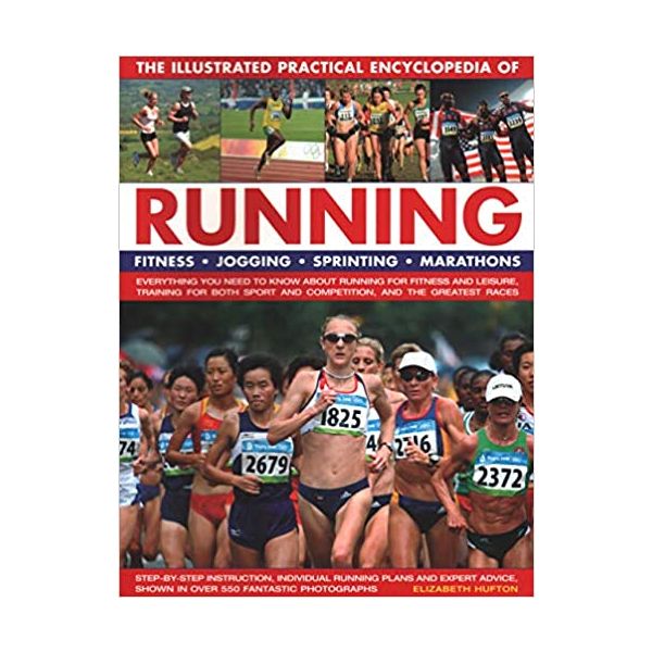 THE ILLUSTRATED PRACTICAL ENCYCLOPEDIA OF RUNNIN