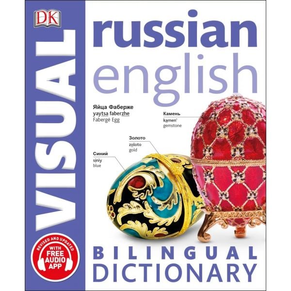 RUSSIAN-ENGLISH BILINGUAL VISUAL DICTIONARY. “DK Bilingual Dictionaries“