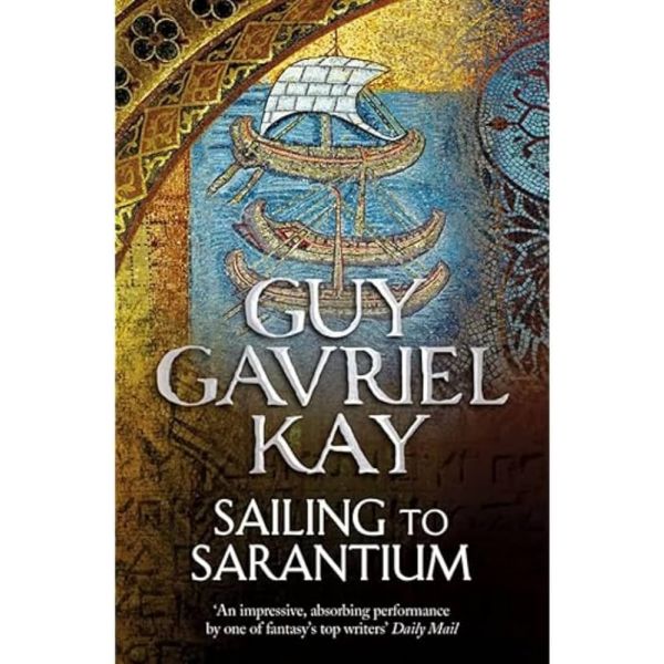 SAILING TO SARANTIUM
