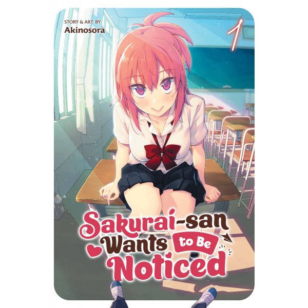 SAKURAI-SAN WANTS TO BE NOTICED VOL. 1